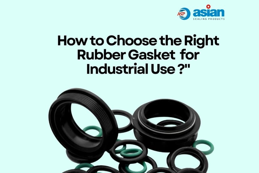 How to choose right rubber gasket