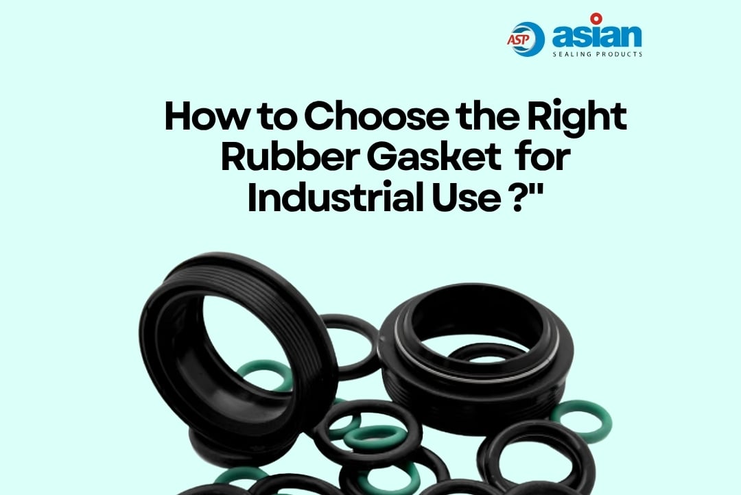 How to choose right rubber gasket